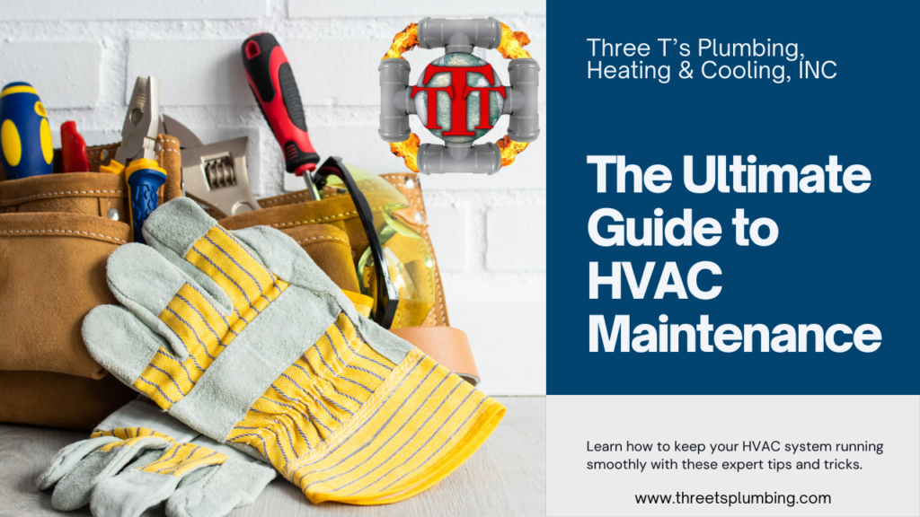 HVAC maintenance tips to keep your system running smoothly for many years to come.