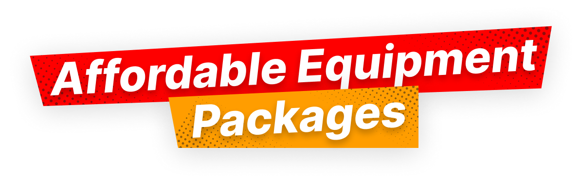 Affordable Equipment Packages